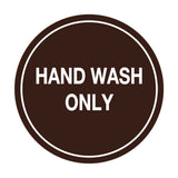 Signs ByLITA Circle Hand Wash Only Sign