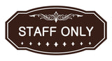 Victorian Staff Only Sign