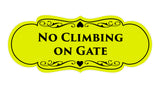 Signs ByLITA Designer No Climbing on Gate Sign