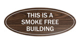 Oval THIS IS A SMOKE FREE BUILDING Sign