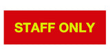 Signs ByLITA Basic Staff Only Sign