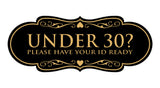 Designer Under 30? Please Have Your ID Ready Wall or Door Sign