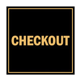 Square Checkout Sign with Adhesive Tape, Mounts On Any Surface, Weather Resistant