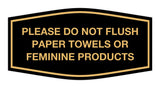 Signs ByLITA Fancy Please Do Not Flush Paper Towels Or Feminine Products Sign