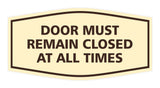 Signs ByLITA Fancy Door Must Remain Closed At All Times Sign