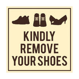 Square Kindly Remove Your Shoes Sign with Adhesive Tape, Mounts On Any Surface, Weather Resistant