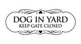 Signs ByLITA Designer Dog In Yard Keep Gate Closed Sign