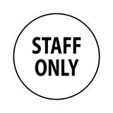 Signs ByLITA Circle Staff Only Sign