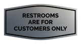 Signs ByLITA Fancy Restrooms are for Customers Only Sign