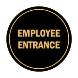 Signs ByLITA Circle Employee Entrance Sign