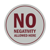 Signs ByLITA Circle No Negativity Allowed Here Sign