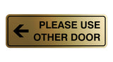 Signs ByLITA Standard Please Use Other Door Left Arrow Sign