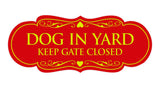 Signs ByLITA Designer Dog In Yard Keep Gate Closed Sign