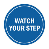 Signs ByLITA Circle Watch Your Step Sign