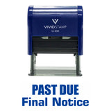 Past Due Final Notice Self Inking Rubber Stamp