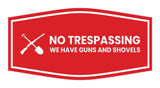 Fancy No Trespassing We have Guns and Shovels Wall or Door Sign