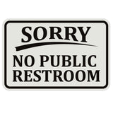 SORRY No Public Restroom Wall Door Sign
