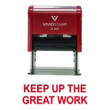 KEEP UP THE GREAT WORK Teacher Self Inking Rubber Stamp