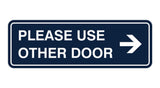 Signs ByLITA Standard Please Use Other Door Right Arrow Sign