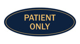 Signs ByLITA Oval Patient Only Sign