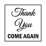 Square Thank You Come Again Sign with Adhesive Tape, Mounts On Any Surface, Weather Resistant