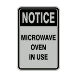 Portrait Round Notice Microwave Oven In Use Sign