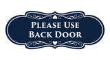 Signs ByLITA Designer Please Use Back Door Sign