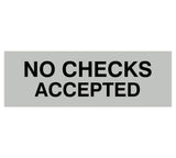 Signs ByLITA Basic No Checks Accepted Sign