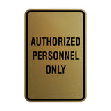 Portrait Round Authorized Personnel Only Sign