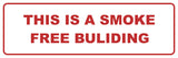 Signs ByLITA Standard This is a Smoke Free Building Sign