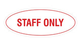 Oval STAFF ONLY Sign