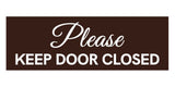 Signs ByLITA Basic Please Keep Door Closed Sign