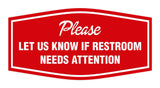 Signs ByLITA Fancy Fancy Please Let Us Know If Restroom Needs Attention Sign