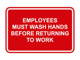 Signs ByLITA Classic Framed Employees Must Wash Hands Before Returning To Work
