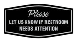 Signs ByLITA Fancy Fancy Please Let Us Know If Restroom Needs Attention Sign