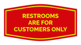 Signs ByLITA Fancy Restrooms are for Customers Only Sign
