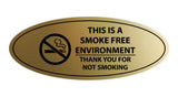 Oval THIS IS A SMOKE FREE ENVIRONMENT THANK YOU FOR NOT SMOKING Sign