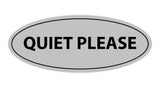 Oval Quiet Please Sign