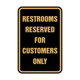 Portrait Round Restrooms Reserved For Customers Only Sign with Adhesive Tape, Mounts On Any Surface
