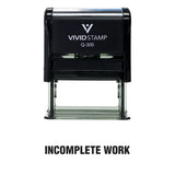 Black Incomplete Work Teacher Self Inking Rubber Stamp