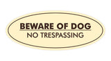 Oval Beware Of Dog No Trespassing Sign