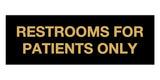 Signs ByLITA Basic Restrooms For Patients Only Sign