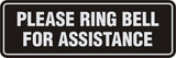 Signs ByLITA Standard Please Ring Bell For Assitance Sign