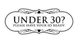Designer Under 30? Please Have Your ID Ready Wall or Door Sign