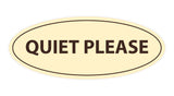 Oval Quiet Please Sign