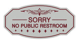 Victorian Sorry No Public Restroom Sign