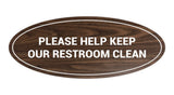 Oval Please Help Keep Our Restroom Clean Sign