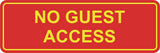 Signs ByLITA Standard No Guest Access Sign