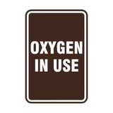 Portrait Round Oxygen In Use Sign
