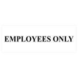 Basic Employees Only Door / Wall Sign
